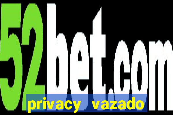 privacy vazado belle belinha