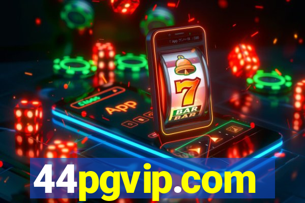 44pgvip.com