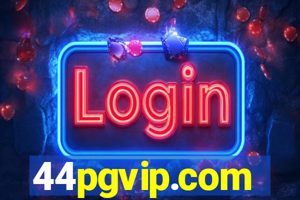 44pgvip.com