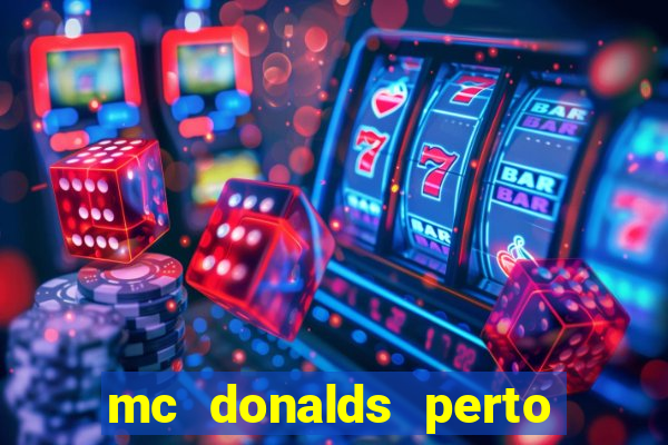 mc donalds perto de mim