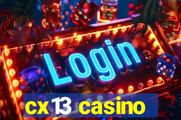 cx13 casino