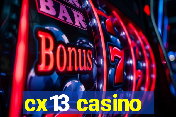 cx13 casino