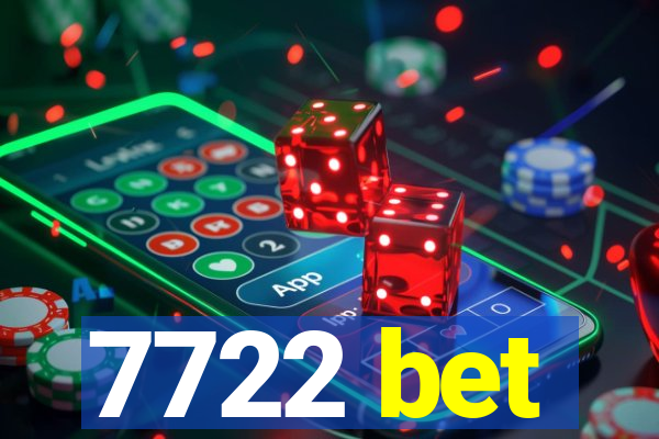 7722 bet