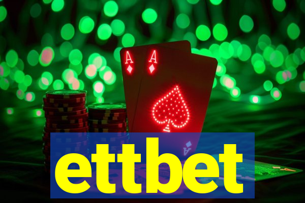 ettbet