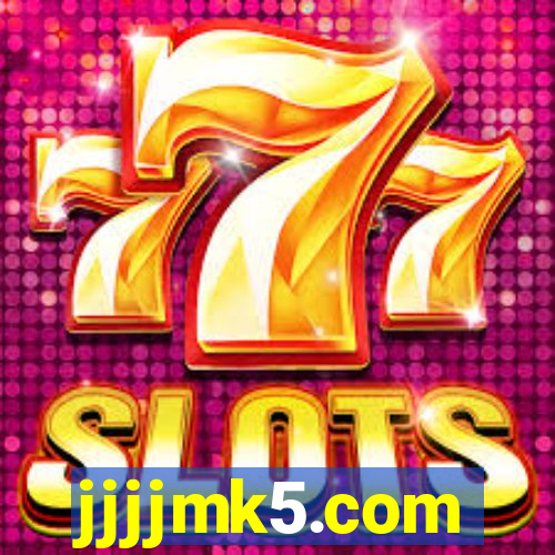 jjjjmk5.com