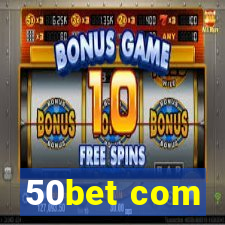 50bet com