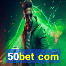 50bet com