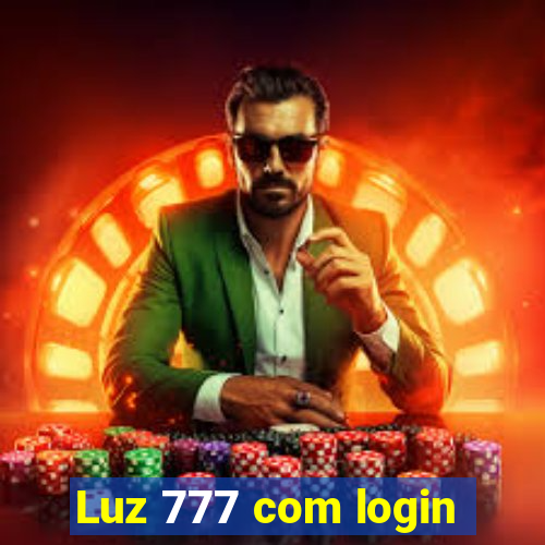 Luz 777 com login