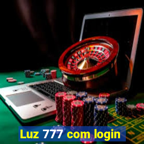 Luz 777 com login