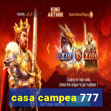 casa campea 777