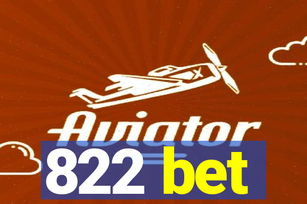 822 bet