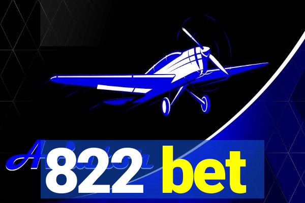 822 bet
