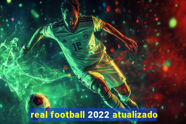 real football 2022 atualizado