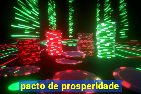 pacto de prosperidade