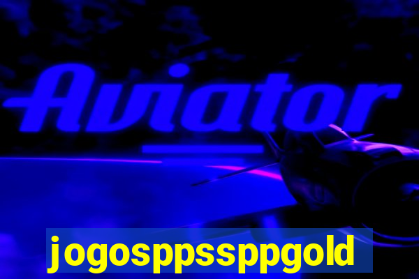 jogosppssppgold