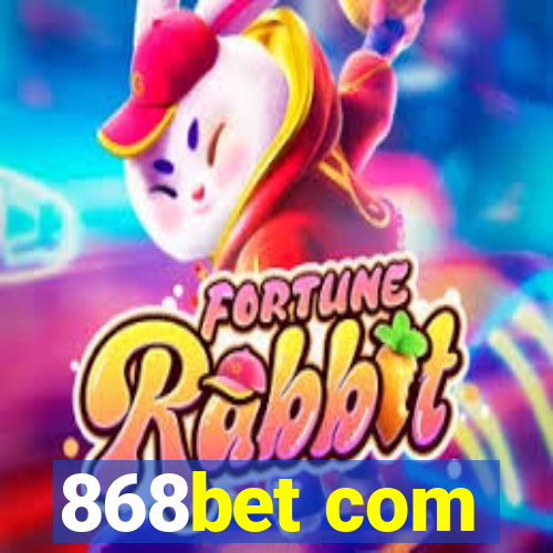 868bet com