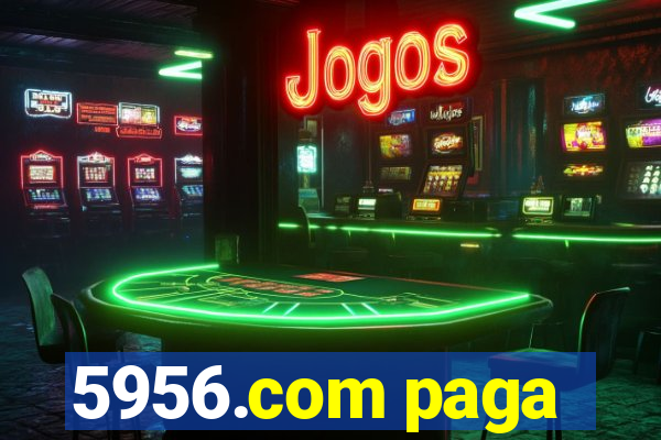 5956.com paga