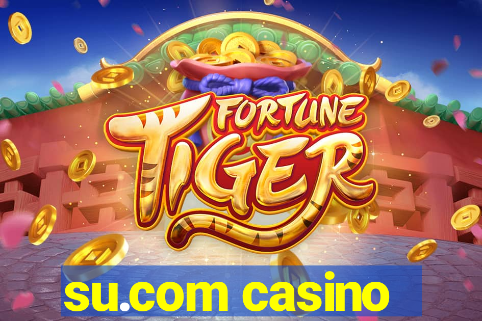 su.com casino