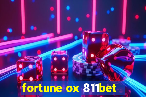 fortune ox 811bet
