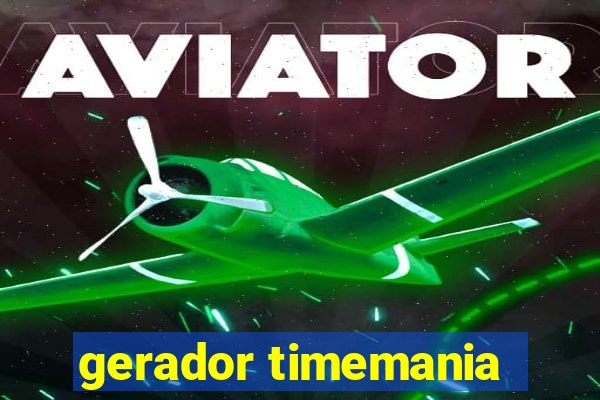 gerador timemania