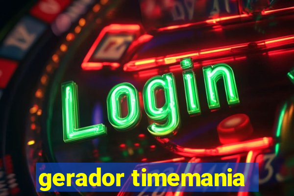 gerador timemania