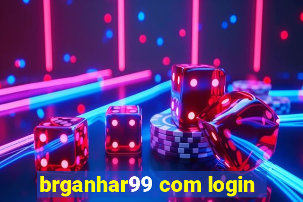 brganhar99 com login
