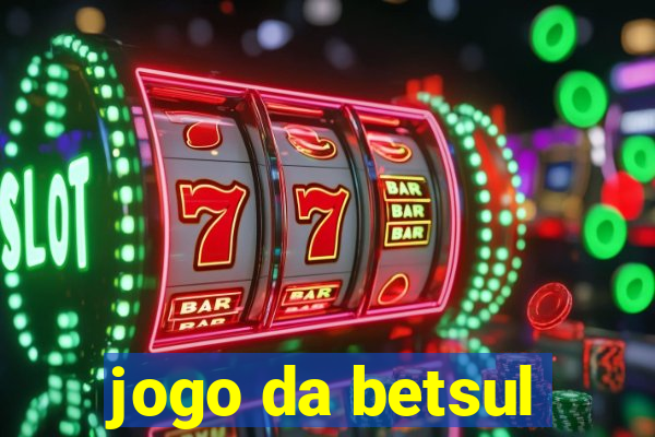 jogo da betsul