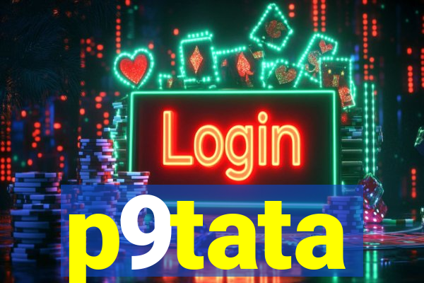 p9tata