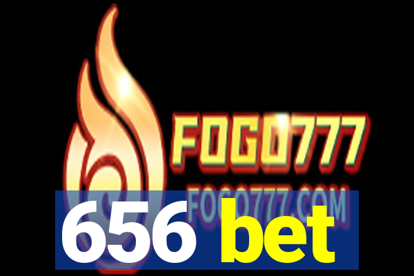656 bet
