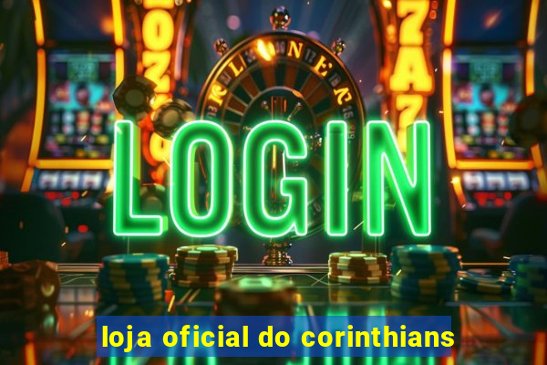 loja oficial do corinthians