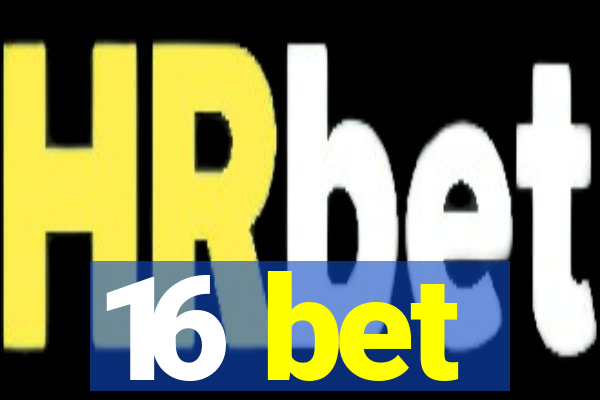 16 bet