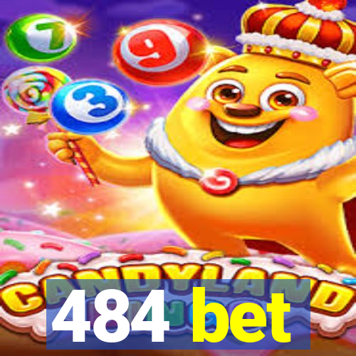 484 bet
