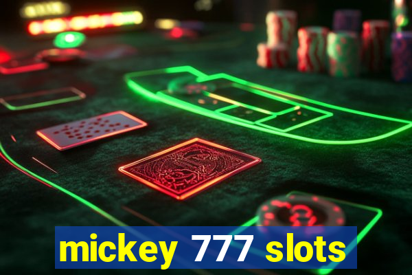mickey 777 slots