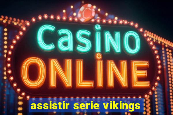 assistir serie vikings