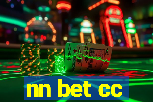 nn bet cc