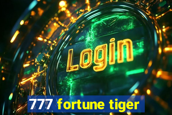 777 fortune tiger