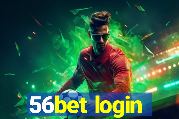 56bet login