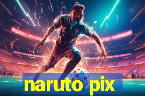 naruto pix