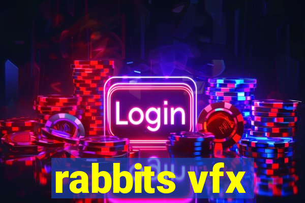 rabbits vfx
