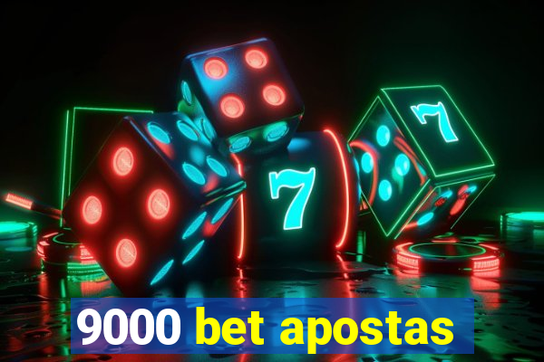 9000 bet apostas