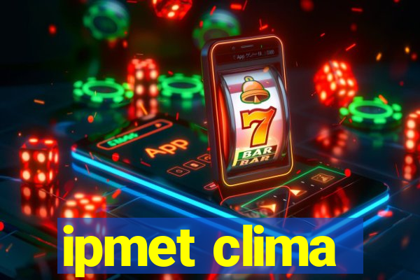 ipmet clima