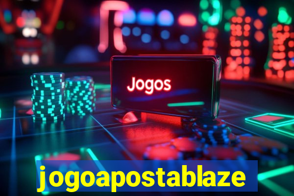 jogoapostablaze
