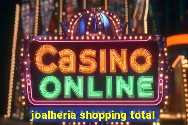 joalheria shopping total