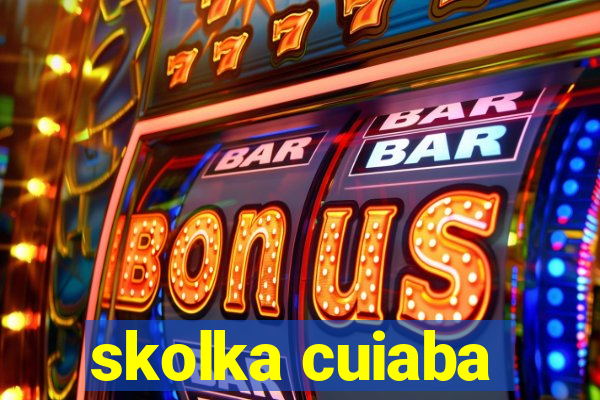 skolka cuiaba