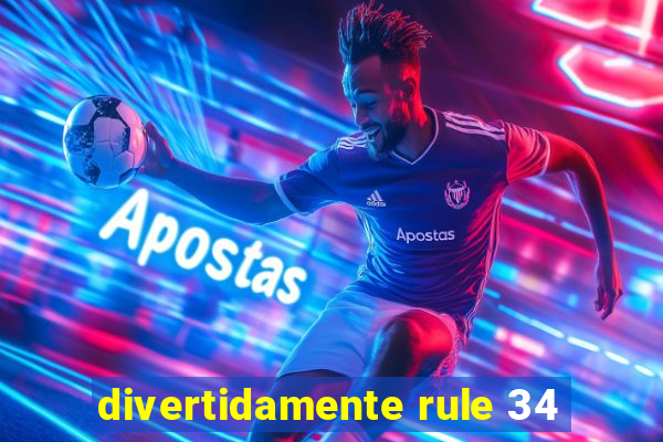 divertidamente rule 34