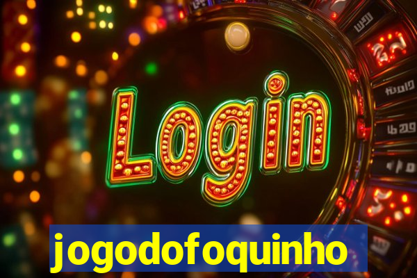 jogodofoquinho