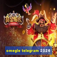 omegle telegram 2024