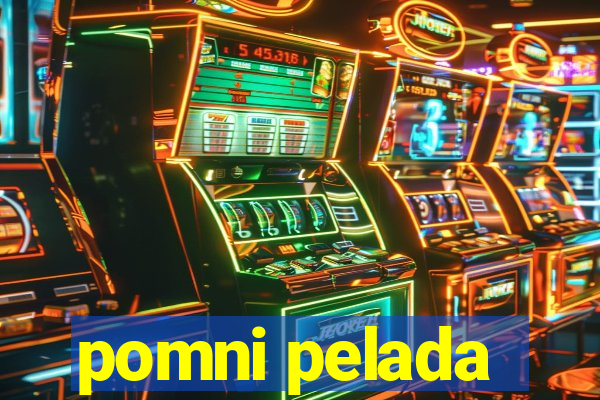 pomni pelada