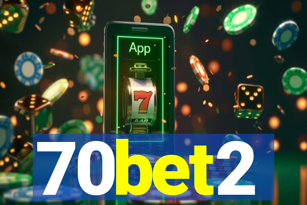 70bet2