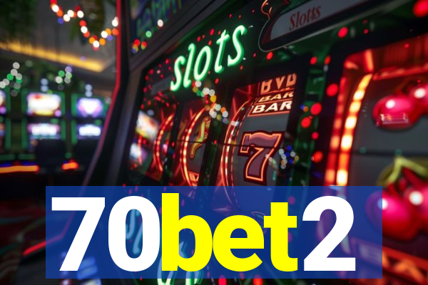70bet2